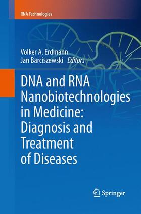 Barciszewski / Erdmann |  DNA and RNA Nanobiotechnologies in Medicine: Diagnosis and Treatment of Diseases | Buch |  Sack Fachmedien