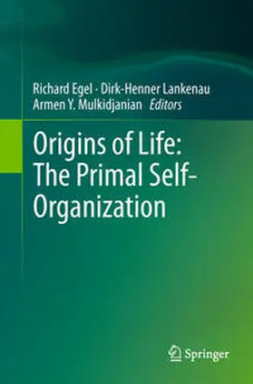 Egel / Mulkidjanian / Lankenau |  Origins of Life: The Primal Self-Organization | Buch |  Sack Fachmedien