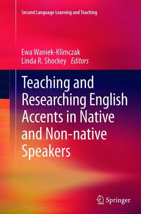 Shockey / Waniek-Klimczak |  Teaching and Researching English Accents in Native and Non-native Speakers | Buch |  Sack Fachmedien