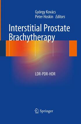 Hoskin / Kovács |  Interstitial Prostate Brachytherapy | Buch |  Sack Fachmedien