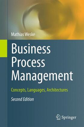 Weske |  Business Process Management | Buch |  Sack Fachmedien