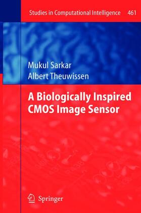 Theuwissen / Sarkar |  A Biologically Inspired CMOS Image Sensor | Buch |  Sack Fachmedien