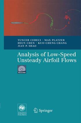 Cebeci / Platzer / Shao |  Analysis of Low-Speed Unsteady Airfoil Flows | Buch |  Sack Fachmedien