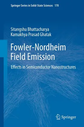 Ghatak / Bhattacharya |  Fowler-Nordheim Field Emission | Buch |  Sack Fachmedien