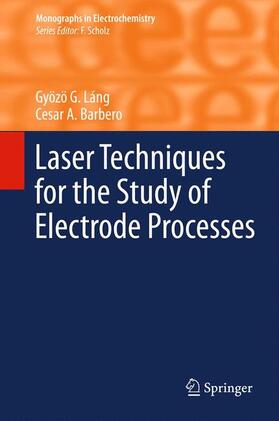 Barbero / Láng |  Laser Techniques for the Study of Electrode Processes | Buch |  Sack Fachmedien