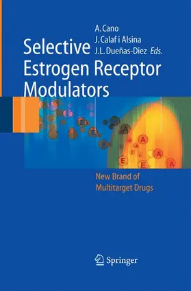 Cano / Duenas-Diez / Calaf i Alsina |  Selective Estrogen Receptor Modulators | Buch |  Sack Fachmedien