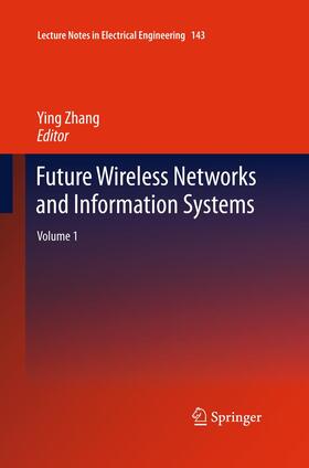 Zhang |  Future Wireless Networks and Information Systems | Buch |  Sack Fachmedien