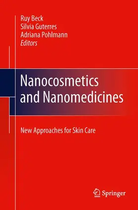 Beck / Pohlmann / Guterres |  Nanocosmetics and Nanomedicines | Buch |  Sack Fachmedien