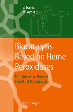 Ayala / Torres |  Biocatalysis Based on Heme Peroxidases | Buch |  Sack Fachmedien