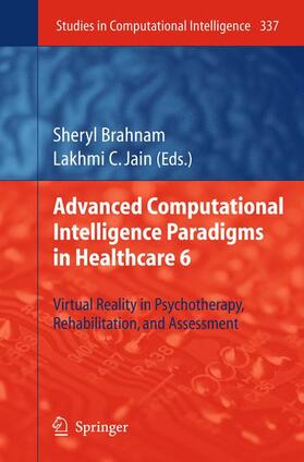 Jain / Brahnam | Advanced Computational Intelligence Paradigms in Healthcare 6 | Buch | 978-3-642-44624-5 | sack.de