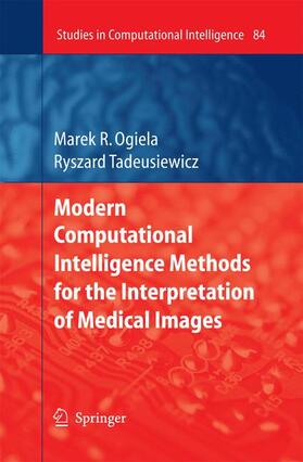 Tadeusiewicz |  Modern Computational Intelligence Methods for the Interpretation of Medical Images | Buch |  Sack Fachmedien