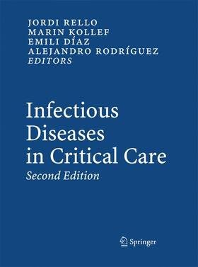 Rello / Rodríguez / Kollef |  Infectious Diseases in Critical Care | Buch |  Sack Fachmedien