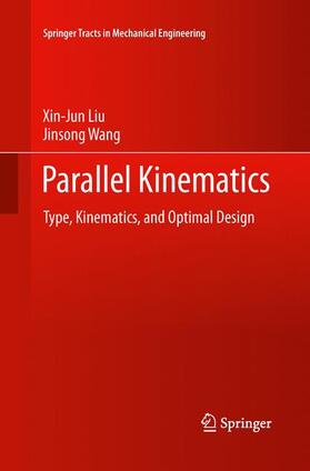 Wang / Liu |  Parallel Kinematics | Buch |  Sack Fachmedien