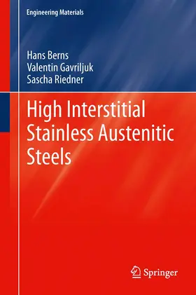 Berns / Riedner / Gavriljuk |  High Interstitial Stainless Austenitic Steels | Buch |  Sack Fachmedien