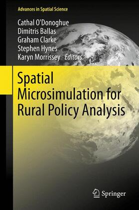 O'Donoghue / Ballas / Morrissey |  Spatial Microsimulation for Rural Policy Analysis | Buch |  Sack Fachmedien