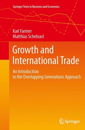 Farmer / Schelnast |  Growth and International Trade | Buch |  Sack Fachmedien