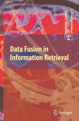 Wu |  Data Fusion in Information Retrieval | Buch |  Sack Fachmedien