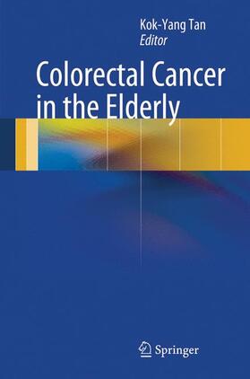 Tan |  Colorectal Cancer in the Elderly | Buch |  Sack Fachmedien