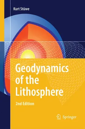 Stüwe |  Geodynamics of the Lithosphere | Buch |  Sack Fachmedien