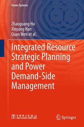 Hu / Wen / Han |  Integrated Resource Strategic Planning and Power Demand-Side Management | Buch |  Sack Fachmedien