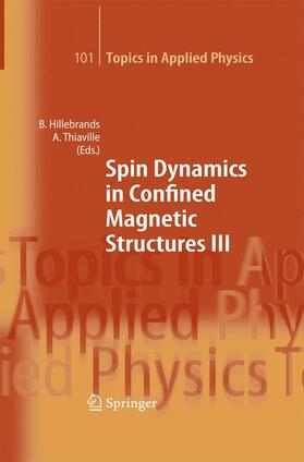 Thiaville / Hillebrands |  Spin Dynamics in Confined Magnetic Structures III | Buch |  Sack Fachmedien