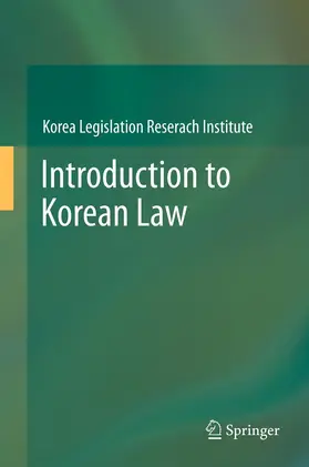 Korea Legislation Research Institute |  Introduction to Korean Law | Buch |  Sack Fachmedien