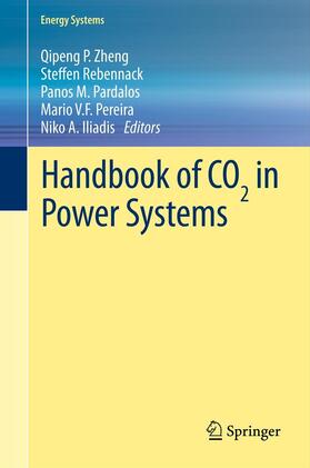 Zheng / Rebennack / Iliadis |  Handbook of CO¿ in Power Systems | Buch |  Sack Fachmedien