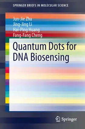 Zhu / Cheng / Li |  Quantum Dots for DNA Biosensing | Buch |  Sack Fachmedien