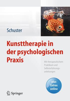 Schuster |  Kunsttherapie in der psychologischen Praxis | Buch |  Sack Fachmedien