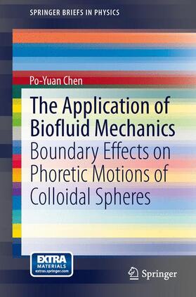 Chen |  The Application of Biofluid Mechanics | Buch |  Sack Fachmedien
