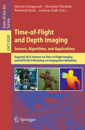 Grzegorzek / Theobalt / Koch |  Time-of-Flight and Depth Imaging. Sensors, Algorithms and Applications | eBook | Sack Fachmedien