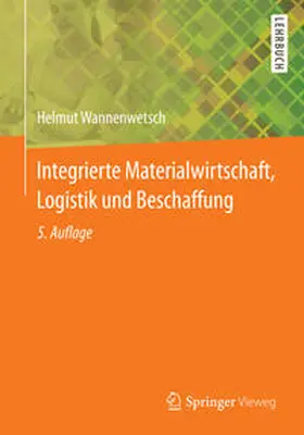 Wannenwetsch |  Integrierte Materialwirtschaft, Logistik und Beschaffung | eBook | Sack Fachmedien