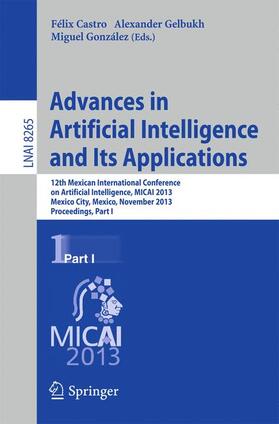 Castro / González Mendoza / Gelbukh |  Advances in Artificial Intelligence and Its Applications | Buch |  Sack Fachmedien