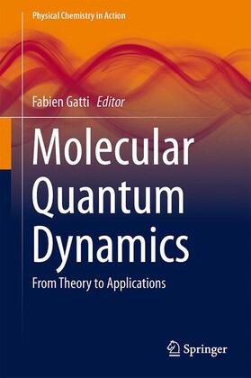 Gatti |  Molecular Quantum Dynamics | Buch |  Sack Fachmedien