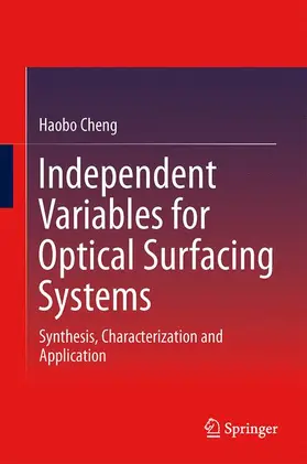 Cheng |  Independent Variables for Optical Surfacing Systems | Buch |  Sack Fachmedien