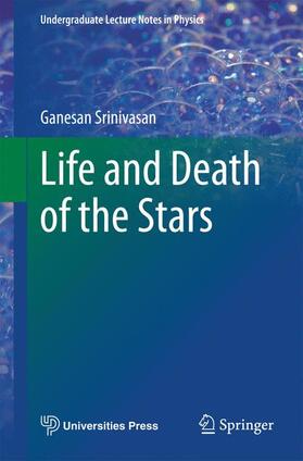 Srinivasan |  Life and Death of the Stars | Buch |  Sack Fachmedien