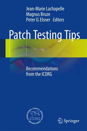 Lachapelle / Bruze / Elsner |  Patch Testing Tips | Buch |  Sack Fachmedien