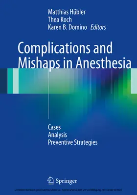 Hübler / Koch / Domino |  Complications and Mishaps in Anesthesia | eBook | Sack Fachmedien