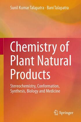Talapatra |  Chemistry of Plant Natural Products | Buch |  Sack Fachmedien