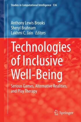 Brooks / Jain / Brahnam |  Technologies of Inclusive Well-Being | Buch |  Sack Fachmedien