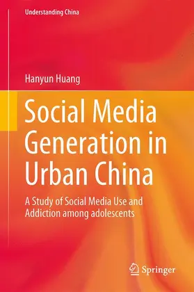 Huang |  Social Media Generation in Urban China | Buch |  Sack Fachmedien