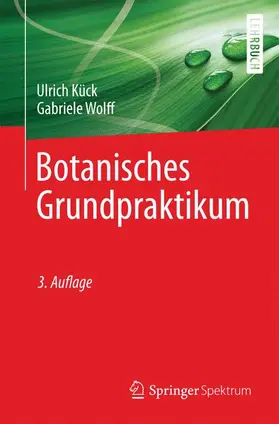 Kück / Wolff |  Botanisches Grundpraktikum | Buch |  Sack Fachmedien