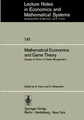 Henn / Moeschlin |  Mathematical Economics and Game Theory | eBook | Sack Fachmedien