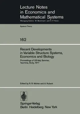 Mohler / Ruberti |  Recent Developments in Variable Structure Systems, Economics and Biology | eBook | Sack Fachmedien