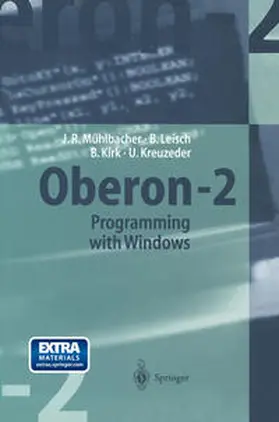 Mühlbacher / Leisch / Kirk |  Oberon-2 Programming with Windows | eBook | Sack Fachmedien