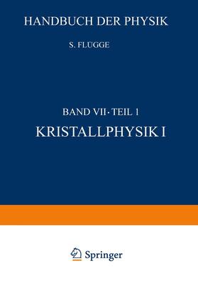 Flügge |  Kristallphysik I / Crystal Physics I | Buch |  Sack Fachmedien