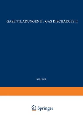 Flügge |  Gas Discharges II / Gasentladungen II | Buch |  Sack Fachmedien