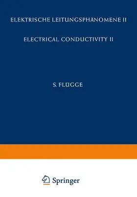 Madelung / Darmois / Lidiard |  Electrical Conductivity II / Elektrische Leitungsphänomene II | Buch |  Sack Fachmedien