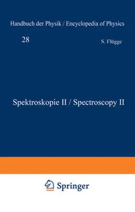 Flügge |  Spektroskopie II / Spectroscopy II | eBook | Sack Fachmedien