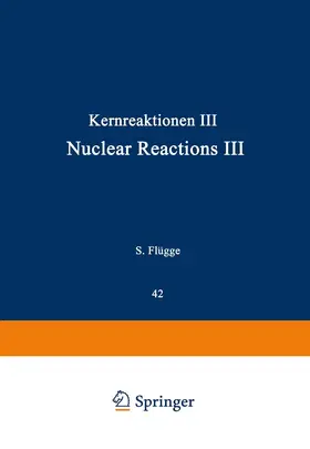 Alburger / Blin-Stoyle / Perlman |  Kernreaktionen III / Nuclear Reactions III | Buch |  Sack Fachmedien